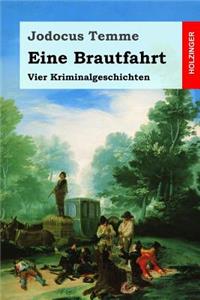 Eine Brautfahrt