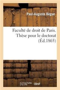 Faculté de Droit de Paris. Thèse Pour Le Doctorat