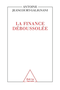 Disorientated Finance / La Finance déboussolée