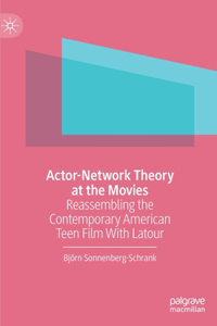 Actor-Network Theory at the Movies