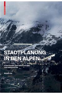 Stadtplanung in den Alpen