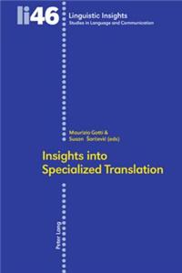 Insights Into Specialized Translation