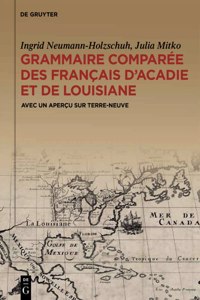 Grammaire comparee des francais d'Acadie et de Louisiane (GraCoFAL)