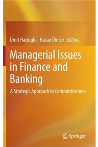 Managerial Issues in Finance and Banking