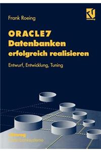 Oracle7 Datenbanken Erfolgreich Realisieren