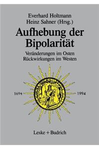 Aufhebung Der Bipolarität --