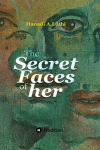 The secret faces of her