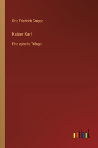 Kaiser Karl