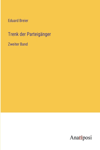 Trenk der Parteigänger