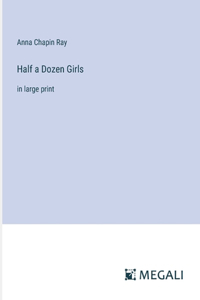 Half a Dozen Girls