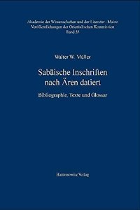 Sabaische Inschriften Nach Aren Datiert