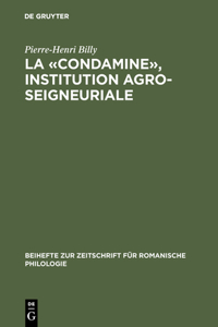 La «Condamine», Institution Agro-Seigneuriale