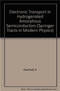 Electronic Transport in Hydrogenated Amorphous Semiconductors