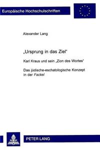 «Ursprung Ist Das Ziel»