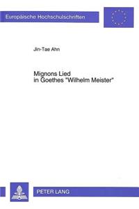 Mignons Lied in Goethes «Wilhelm Meister»
