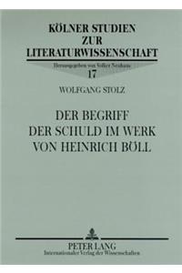 Der Begriff Der Schuld Im Werk Von Heinrich Boell