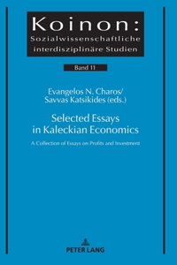 Selected Essays in Kaleckian Economics