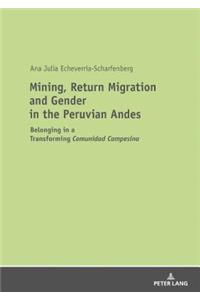 Mining, Return Migration and Gender in the Peruvian Andes