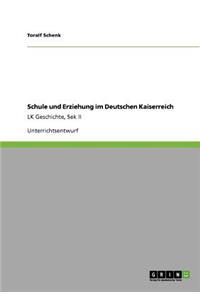 Schule und Erziehung im Deutschen Kaiserreich