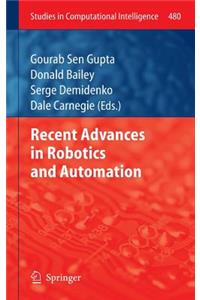 Recent Advances in Robotics and Automation