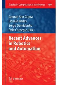 Recent Advances in Robotics and Automation