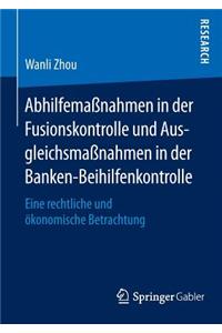 Abhilfemaßnahmen in Der Fusionskontrolle Und Ausgleichsmaßnahmen in Der Banken-Beihilfenkontrolle