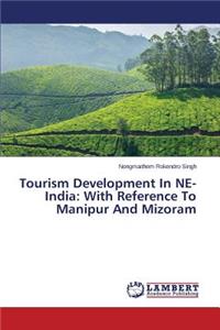 Tourism Development in Ne-India