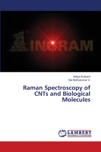Raman Spectroscopy of CNTs and Biological Molecules