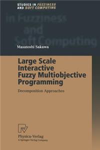 Large Scale Interactive Fuzzy Multiobjective Programming