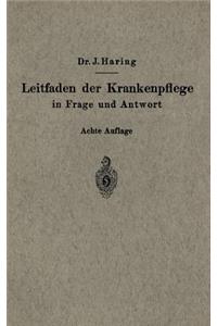 Leitfaden der Krankenpflege in Frage und Antwort