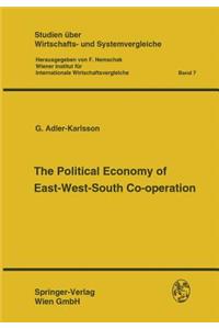 The Political Economy of East-West-South Co-Operation
