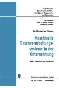 Maschinelle Datenverarbeitungssysteme in Der Unternehmung