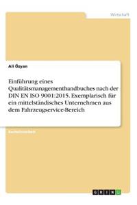 Einführung eines Qualitätsmanagementhandbuches nach der DIN EN ISO 9001