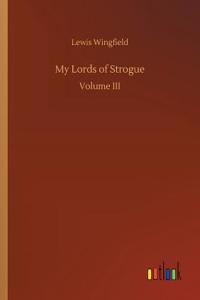 My Lords of Strogue