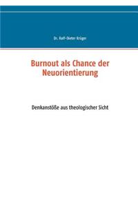 Burnout als Chance der Neuorientierung