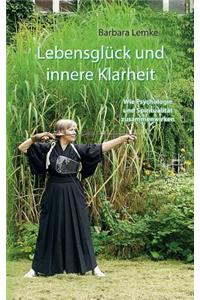 Lebensglück und innere Klarheit