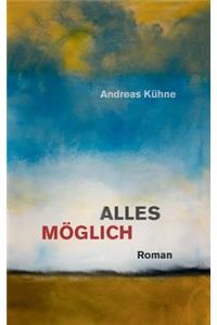 Alles möglich