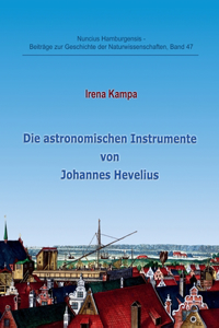 Die astronomischen Instrumente von Johannes Hevelius