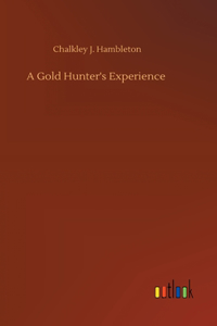 Gold Hunter's Experience