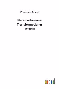 Metamorfóseos o Transformaciones