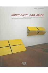 Minimalism and After: Tradition Und Tendenzen Minimalistischer Kunst Von 1950 Bis Heute: Neuerwerbungen Fur Die Sammlung 2000 Bis 2010/Tradi