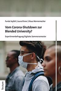 Vom Corona-Shutdown Zur Blended University?
