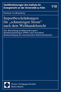 Importbeschrankungen Fur 'schmutzigen Strom' Nach Dem Welthandelsrecht