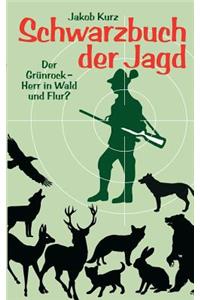 Schwarzbuch Der Jagd