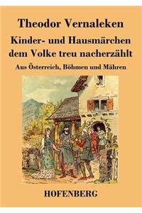 Kinder- und Hausmärchen dem Volke treu nacherzählt