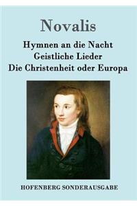 Hymnen an die Nacht / Geistliche Lieder / Die Christenheit oder Europa