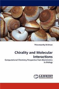 Chirality and Molecular Interactions