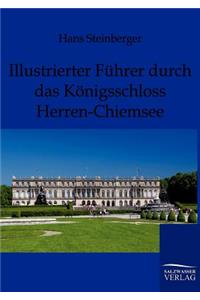 Illustrierter Führer durch das Königsschloss Herren-Chiemsee