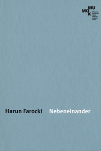 Harun Farocki: Nebeneinander