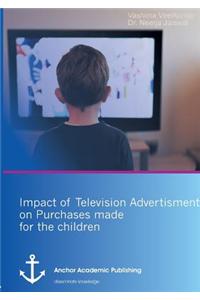 Impact of Television Advertisement on Purchases made for children